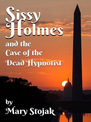 cover image of Sissy Holmes and the Case of the Dead Hypnotist